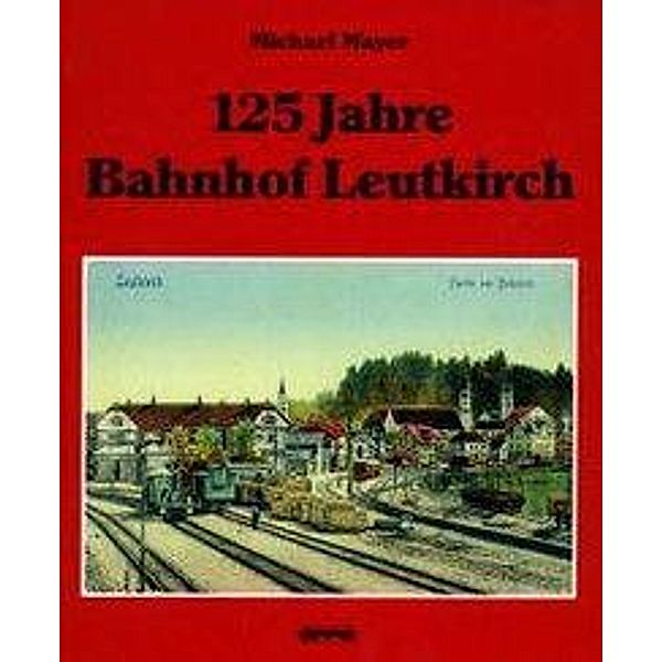 125 Jahre Bahnhof Leutkirch, Michael Mayer