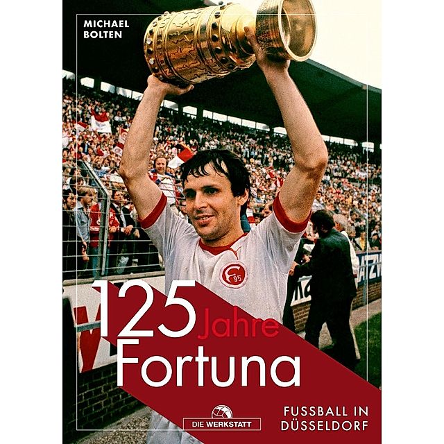 125 Jahre Fortuna Buch von Michael Bolten versandkostenfrei - Weltbild.de