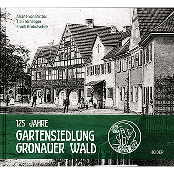 125 Jahre Gartensiedlung Gronauer Wald, Gronauer Wald Freundeskreis der Gartensiedlung