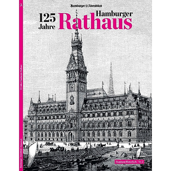 125 Jahre Hamburger Rathaus