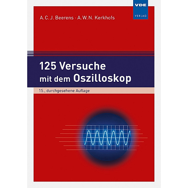 125 Versuche mit dem Oszilloskop, Antonius C. J. Beerens, Antonius W. N. Kerkhofs