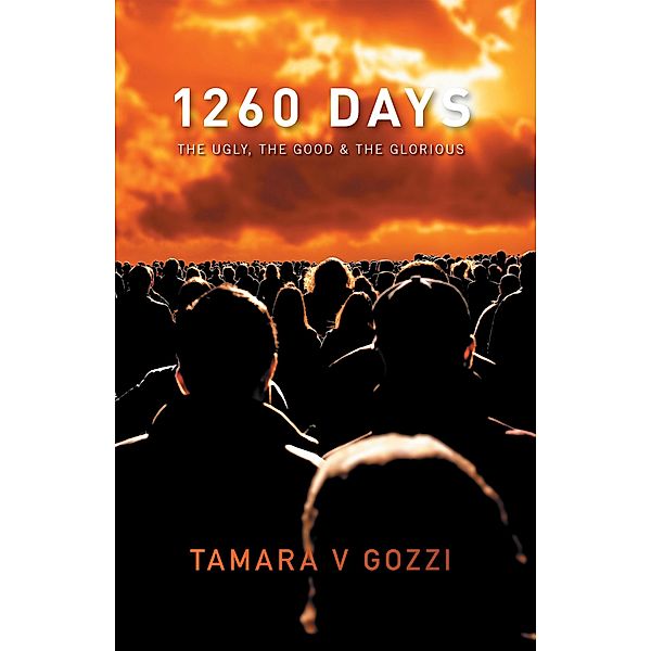 1260 Days, Tamara V Gozzi