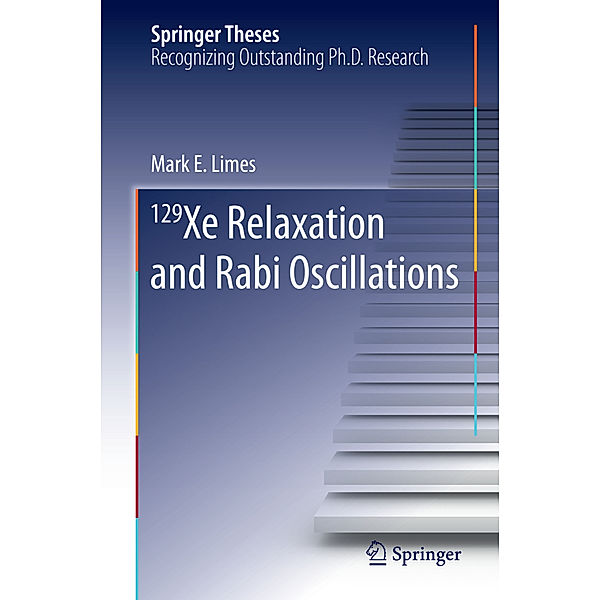 129 Xe Relaxation and Rabi Oscillations, Mark E. Limes