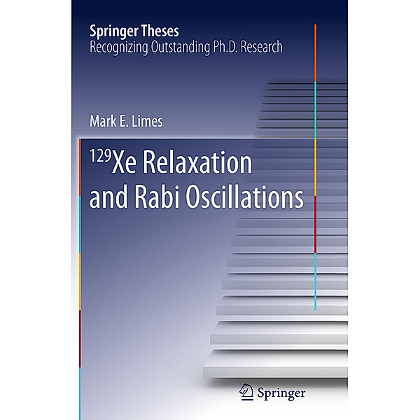 129 Xe Relaxation and Rabi Oscillations, Mark E. Limes