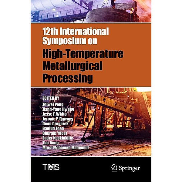 12th International Symposium on High-Temperature Metallurgical Processing / The Minerals, Metals & Materials Series