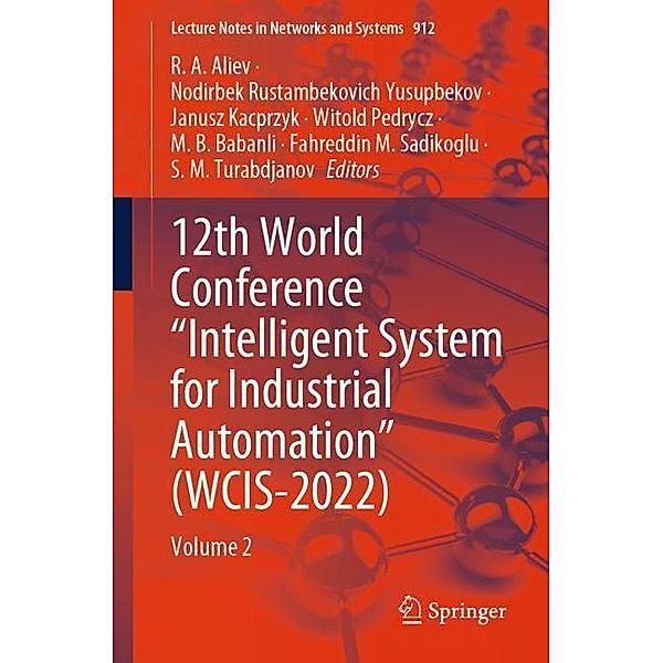 12th World Conference Intelligent System for Industrial Automation (WCIS-2022)
