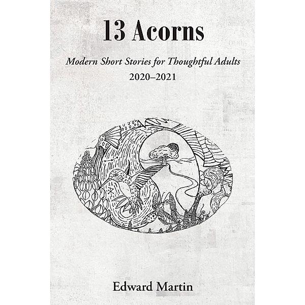 13 Acorns, Edward Martin