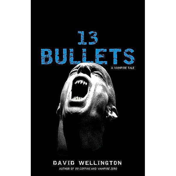 13 Bullets / Laura Caxton Vampire Bd.1, David Wellington