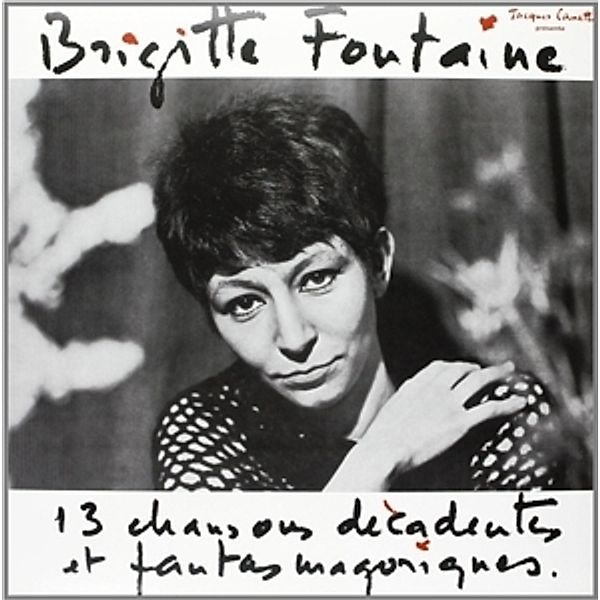 13 Chansons Decadentes Et Fant (Vinyl), Brigitte Fontaine
