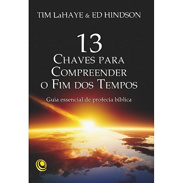 13 chaves para compreender o Fim dos Tempos, Tim LaHaye, Ed Hindson