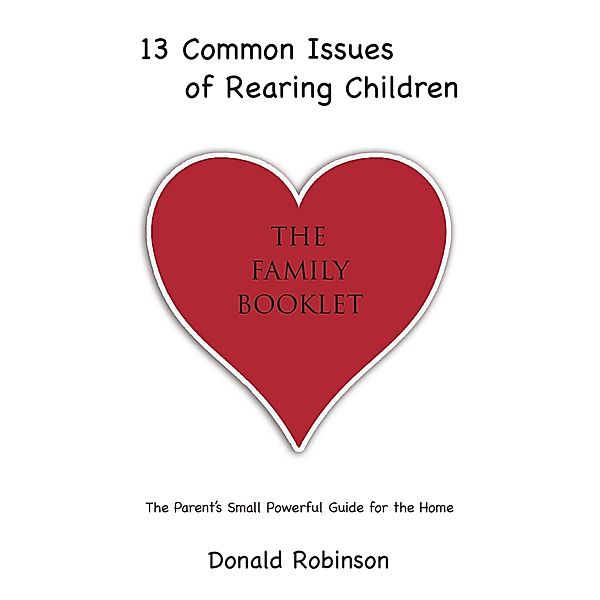 13 Common Issues of Rearing Children, Donald Robinson