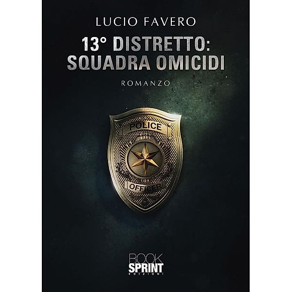 13° Distretto: Squadra Omicidi, Lucio Favero