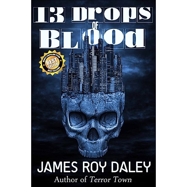 13 Drops of Blood, James Roy Daley
