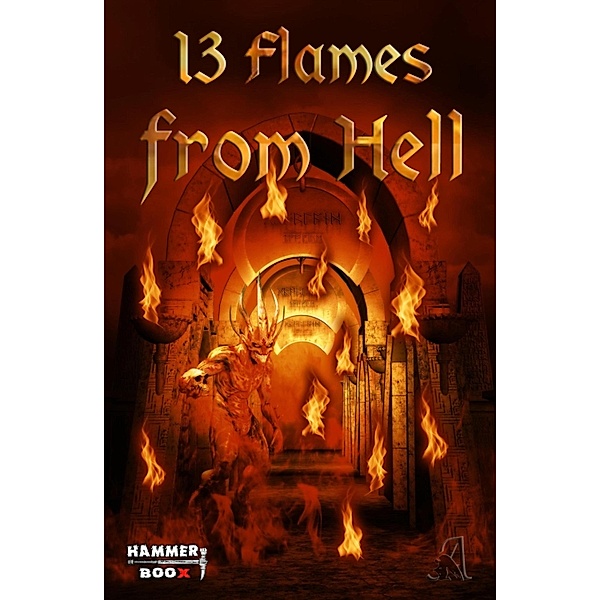 13 Flames from Hell, Markus Kastenholz, Jean Rises, Faye Hell, Bk Baukowski