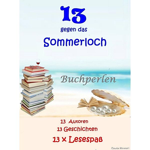 13 gegen das Sommerloch, Jutta Wölk Hrsg.