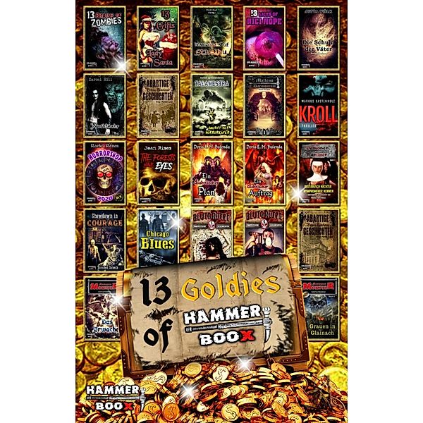 13 Goldies of Hammer Boox, Markus Kastenholz, Torsten Scheib, Azrael ap Cwanderay, Faye Hell