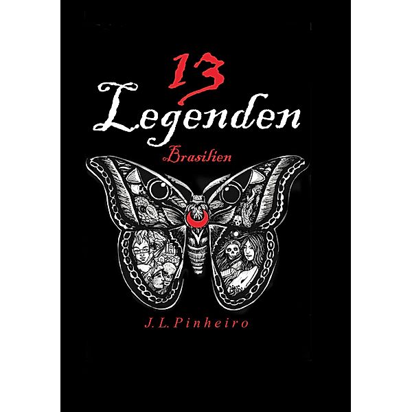 13 Legenden, J. L. Pinheiro