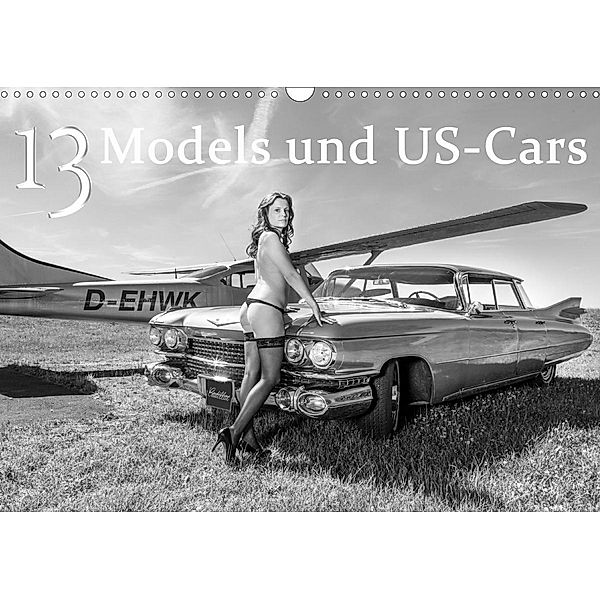 13 Models & US-Cars (Wandkalender 2021 DIN A3 quer), Detlef Kolbe