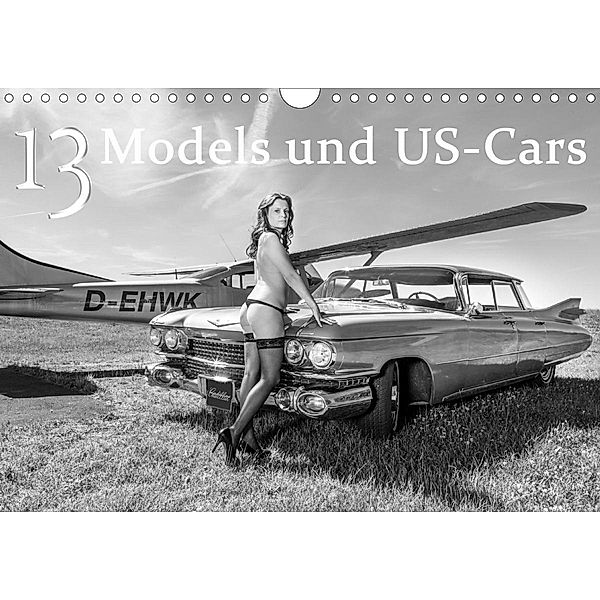 13 Models & US-Cars (Wandkalender 2021 DIN A4 quer), Detlef Kolbe