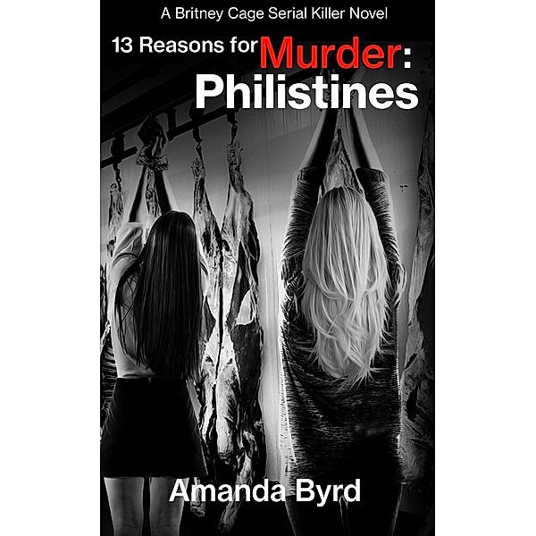 13 Reasons for Murder Philistines / 13 Reasons for Murder, Amanda Byrd