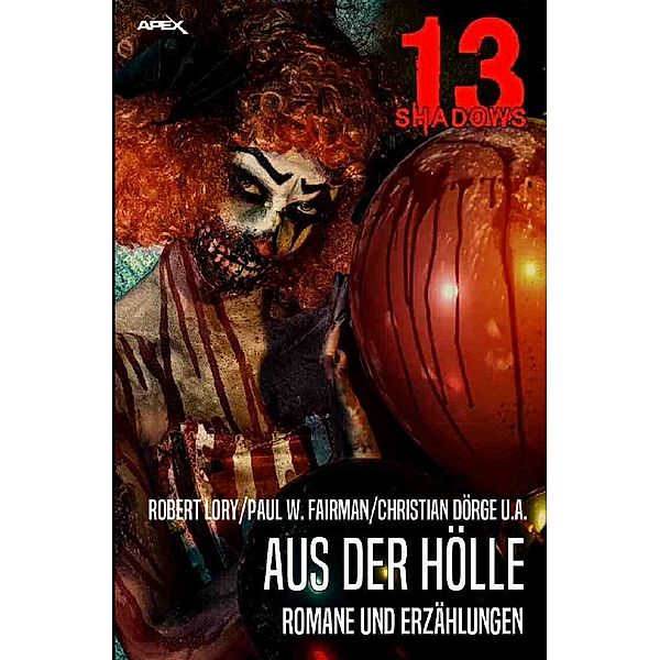 13 SHADOWS: AUS DER HÖLLE, Robert Lory, Paul W. Fairman, Christian Dörge