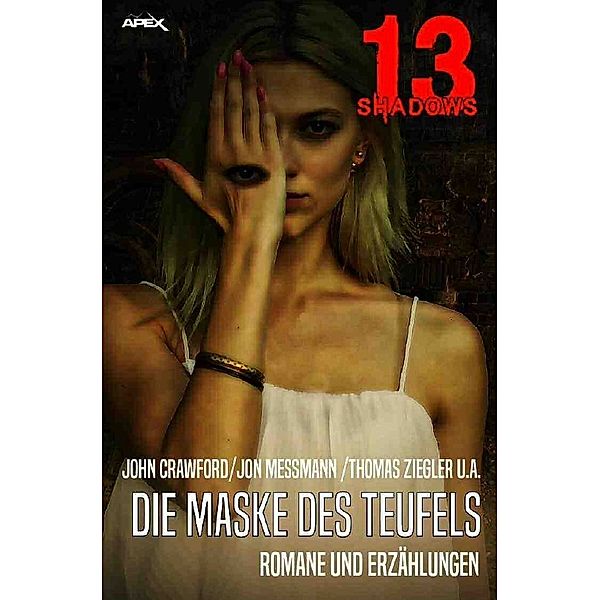 13 SHADOWS: DIE MASKE DES TEUFELS, John Crawford, Jon Messmann, Thomas Ziegler