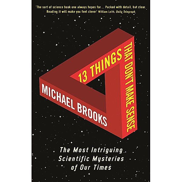 13 Things That Don't Make Sense, Michael Brooks