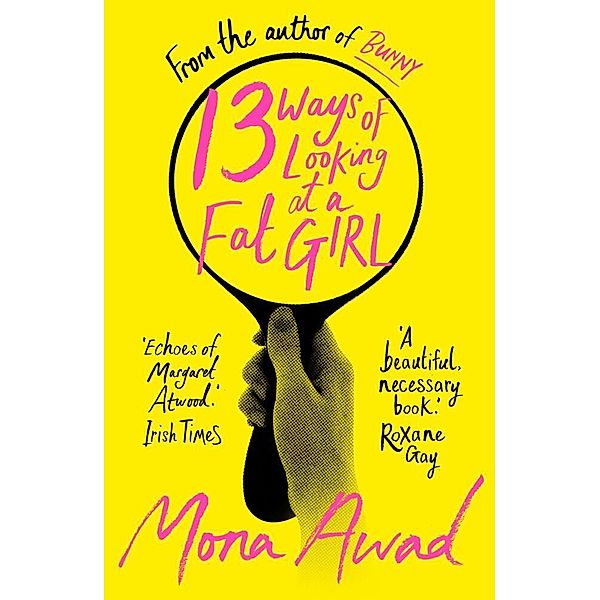 13 Ways of Looking at a Fat Girl, Mona Awad