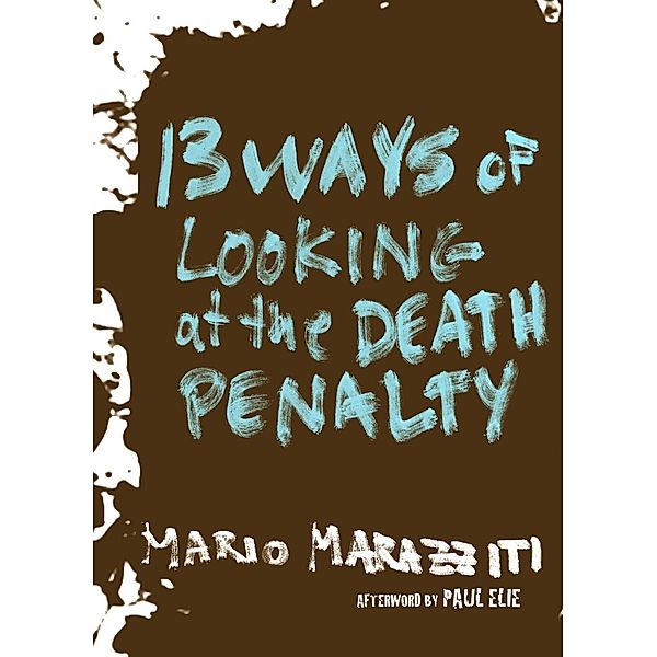 13 Ways of Looking at the Death Penalty, Mario Marazziti