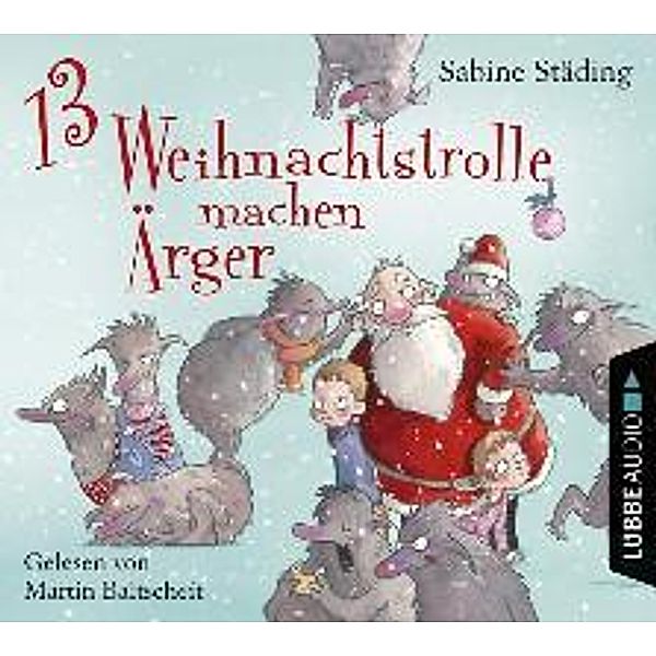 13 Weihnachtstrolle machen Ärger, 2 Audio-CDs, Sabine Städing