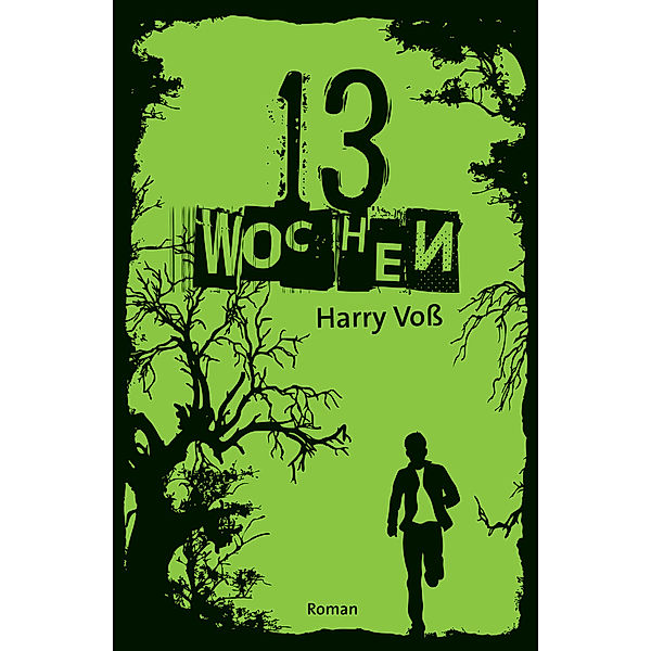 13 Wochen, Harry Voss