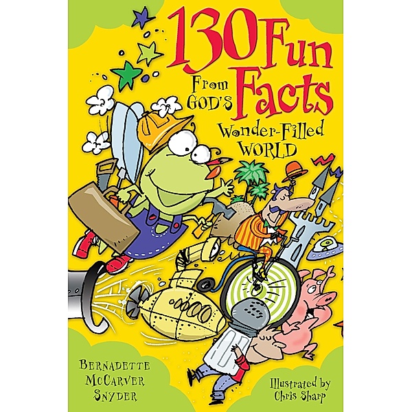 130 Fun Facts From God's Wonder-Filled World, Snyder Bernadette McCarver