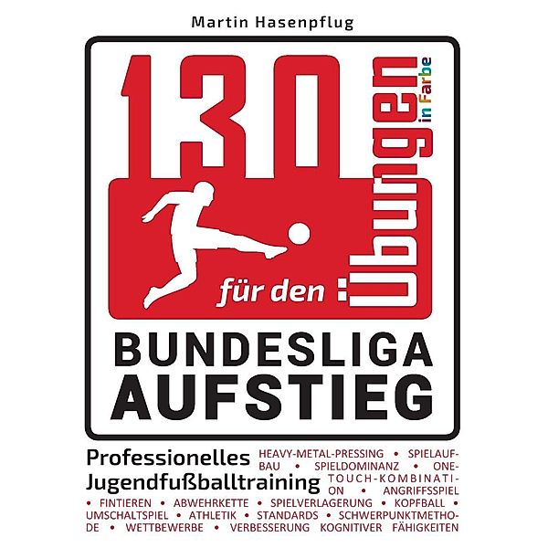 130 Übungen für den Bundesliga-Aufstieg, Martin Hasenpflug