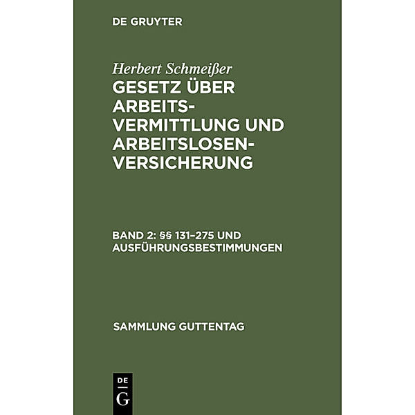 §§ 131-275 und Ausführungsbestimmungen, Herbert Schmeißer