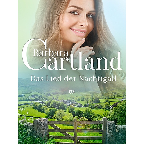 133. Das Lied der Nachtigall / Die zeitlose Romansammlung von Barbara Cartland Bd.133, Barbara Cartland