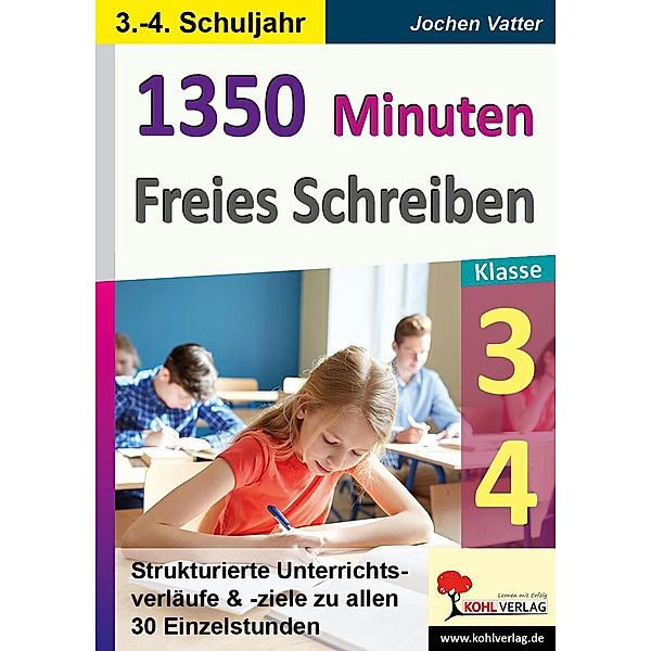 1350 Minuten Freies Schreiben / Klasse 3-4