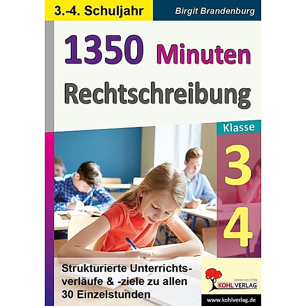 1350 Minuten Rechtschreibung / Klasse 3-4, Birgit Brandenburg
