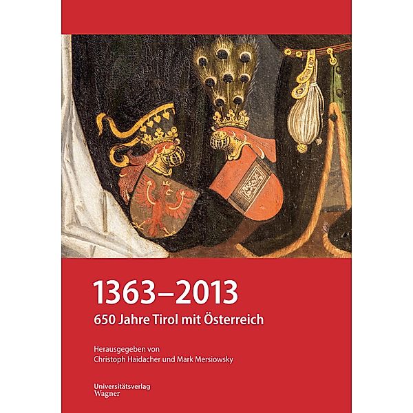 1363-2013 / Veröffentlichungen des Tiroler Landesarchivs