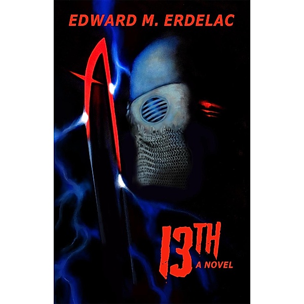 13th, Edward M. Erdelac