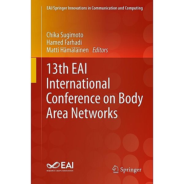 13th EAI International Conference on Body Area Networks / EAI/Springer Innovations in Communication and Computing