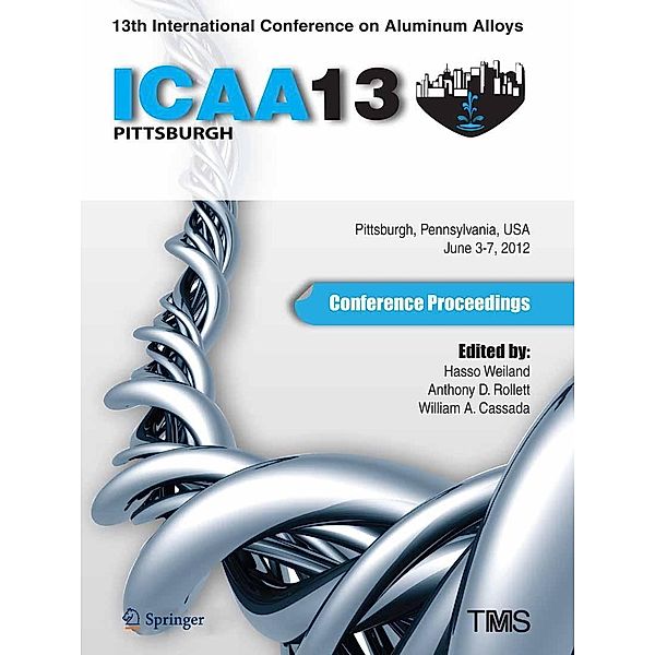 13th International Conference on Aluminum Alloys (ICAA 13) / The Minerals, Metals & Materials Series