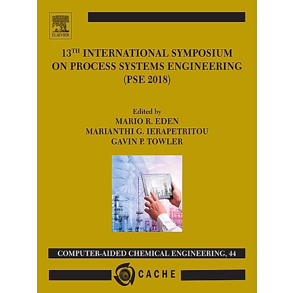 13th International Symposium on Process SystemsEngineering - PSE 2018, July 1-5 2018