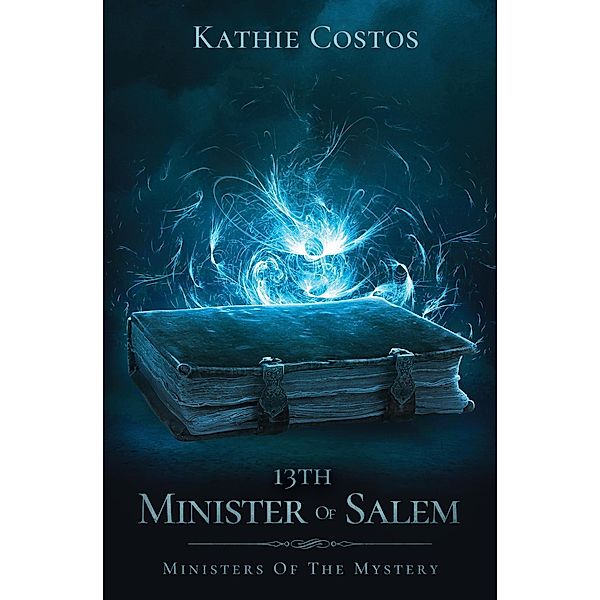 13th Minister Of Salem (Ministers Of The Mystery) / Ministers Of The Mystery, Kathie Costos
