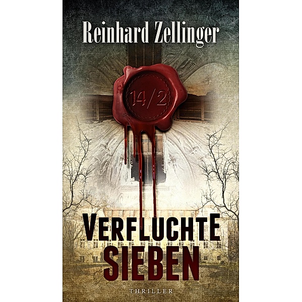 14/2 VERFLUCHTE SIEBEN, Reinhard Zellinger