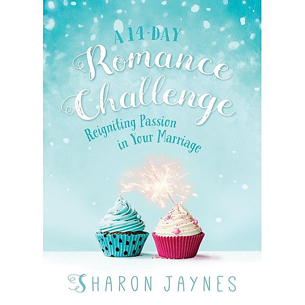 14-Day Romance Challenge / Harvest House Publishers, Sharon Jaynes