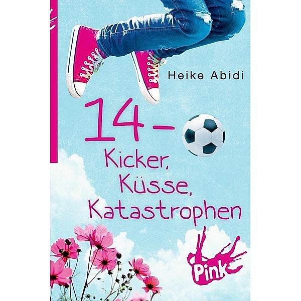 14 - Kicker, Küsse, Katastrophen, Heike Abidi