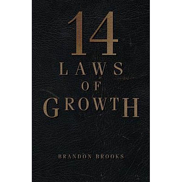 14 Laws of Growth, Brandon Brooks