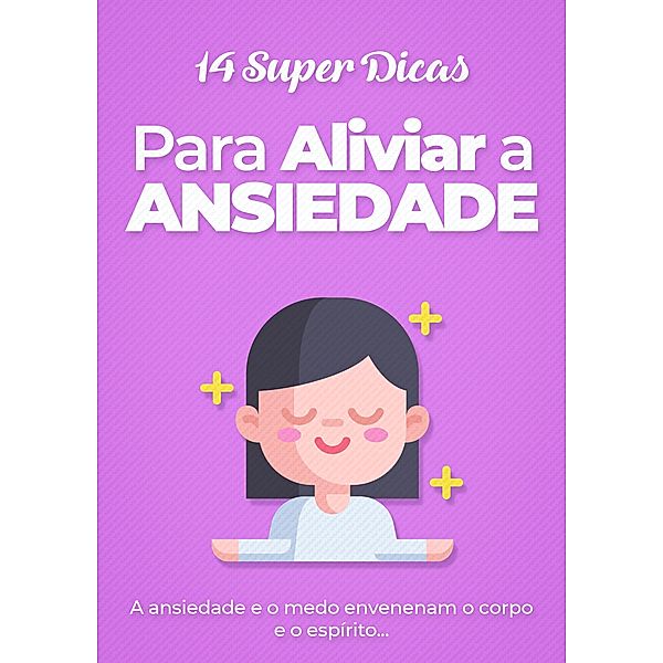 14 Super Dicas Para Aliviar Ansiedade / 1, Comnutrii