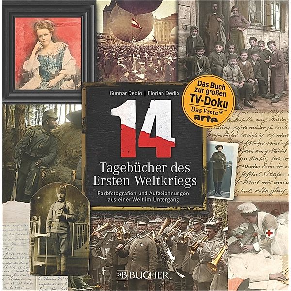 14 - Tagebücher des Ersten Weltkriegs, Gunnar Dedio, Florian Dedio