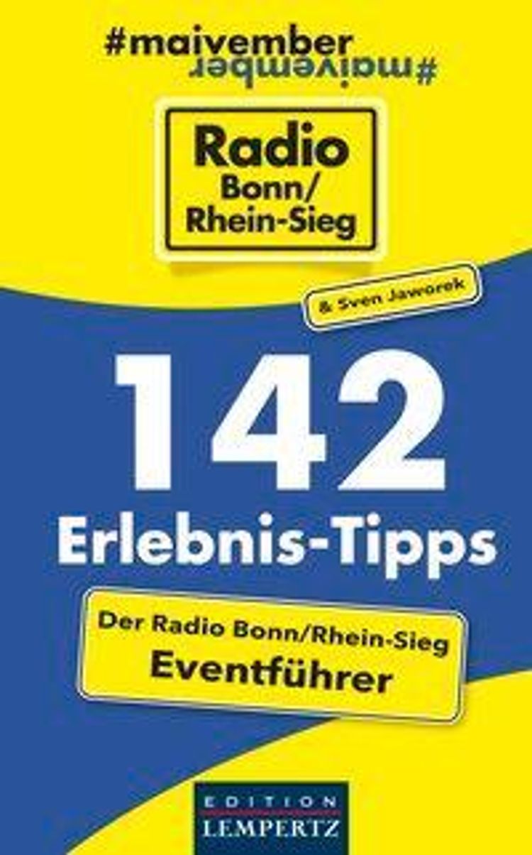 142 Erlebnis-Tipps - Der Radio Bonn Rhein-Sieg Eventführer | Weltbild.at